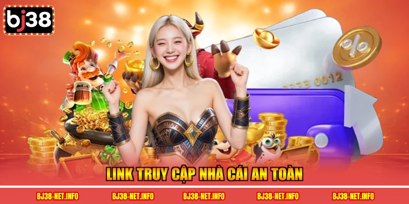Link truy cập nhà cái an toàn